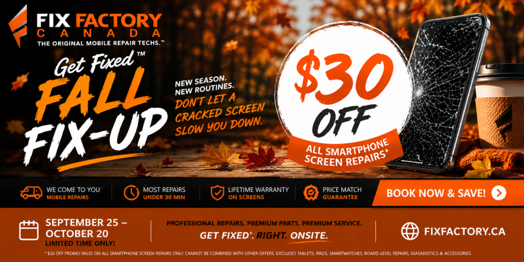 Get Fixed - Fall Fix Up Event - Save 30 on Screen Fix with Fix Factory
